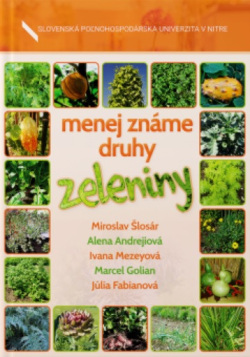 Menej známe druhy zeleniny (Miroslav Šlosár, kolektív)