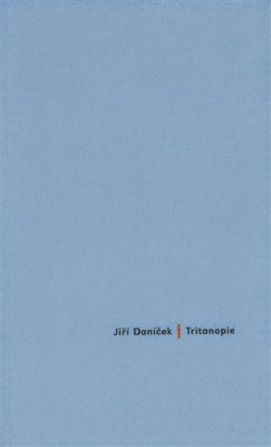 Tritanopie (Jiří Daníček)