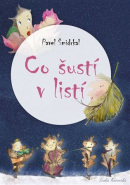 Co šustí v listí (Lenka Kurovská, Pavel Šmidrkal)