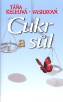 Cukr a sůl (Táňa Keleová-Vasilková)