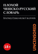 Špatnej Česko-ruský slovník UNCENSORED (Maxim Beliavski)