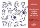 Hurvínkova nedělní chvilka pandemie (Jana Hrušková, Robin Král)