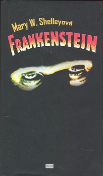 Frankenstein (Mary W. Shelley)