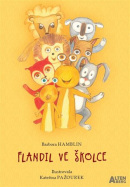 Flandil ve školce (Barbora Hamblin, Kateřina Pažoureková)