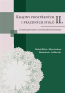 Krajiny prostřených i prázdných stolů II. (Blanka Jedličková, Milena Lenderová, Ivo Říha, Miroslav Kouba)