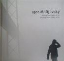 Fotografie 1996-2016 (Jaroslav Rudiš, Václav Kahuda, Igor Malijevský)