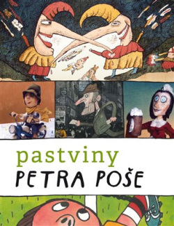 Pastviny Petra Poše (Pavel Šmidrkal)