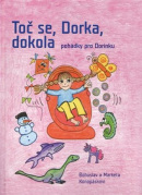Toč se, Dorka, dokola (Markéta Konopásková, Bohuslav Konopásek)