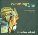 Vzpomínky moře (Bronislava Volková)