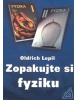 Zopakujte si fyziku (Oldřich Lepil)