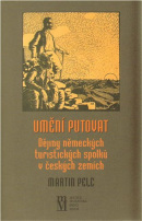 Umění putovat (Martin Pelc)