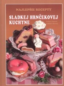 Najlepšie recepty sladkej hrnčekovej kuchyne (Svatava Poncová, Vladimír Horecký)