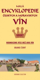 Malá encykopedie českých a moravských vín - druhý ročník (Branko Černý)