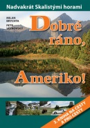 Dobré ráno, Ameriko! (Milan Brychta, Petr Větrovský)
