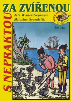 S Nepraktou za zvířenou (Jiří Winter-Neprakta)