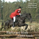 Parforsní hony (Horst Richter, Dalibor Gregor, Václav Vydra)