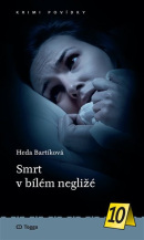 Smrt v bílém negližé (Heda Bartíková)