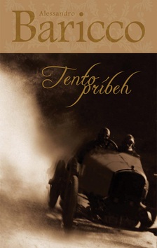Tento príbeh (Alessandro Baricco)