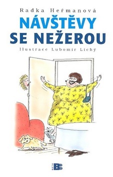 Návštěvy se nežerou (Radka Heřmanová, Lubomír Lichý)