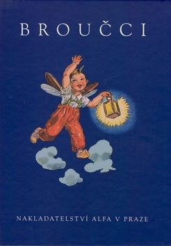Broučci (Jan Karafiát, Marie Fischerová-Kvěchová)