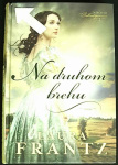 Na druhom brehu (1. akosť) (Laura Frantz)