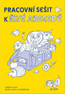 Pracovní sešit k Živé abecedě (Hana Staudková, Radka Wildová, Josef Brukner)
