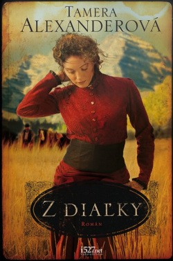 Z diaľky (Tamera Alexander)