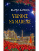 Vianoce na Madeire (Beatrix Zaťková)