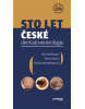 Sto let české dermatovenerologie (Petra Hátlová, Petr Arenberger, Monika Arenbergerová)