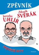 Zpěvník - Z. Svěrák a J. Uhlíř (Jaroslav Uhlíř, Zdeněk Svěrák)
