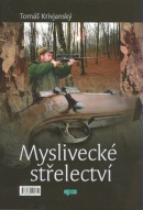 Myslivecké střelectví (Tomáš Krivjanský)