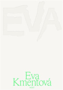 Eva Kmentová (Zuzana Jakalová, Tomáš Pospiszyl)