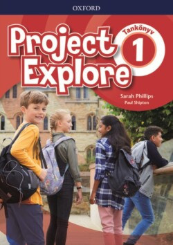 Project Explore 1 Student's Book (HU Edition) (S. Phillips, Z. Straková, Paul Shipton)
