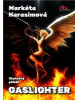 Gaslighter (Markéta Harasimová)