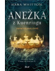 Anežka z Kuenringu (Hana Whitton)