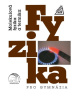 Fyzika pro gymnázia Molekulová fyzika a termika (Karel Bartuška, Emanuel Svoboda)