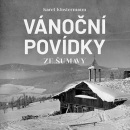Vánoční povídky ze Šumavy (Audiokniha) (Karel Klostermann, Ivan Řezáč)