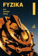 Fyzika pro střední školy 1. díl (Oldřich Lepil)