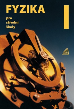 Fyzika pro střední školy 1. díl (Oldřich Lepil)