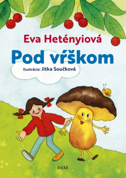 Pod vŕškom (Eva Hetényiová)