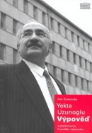 Yekta Uzunoglu: Výpověď (Petr Žantovský)