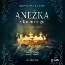 Anežka z Kuenringu (Audiokniha) (Hana Whitton)