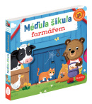MÉĎULA ŠIKULA FARMÁŘEM – Obrázky s pohyblivými prvky (Benji Davies)