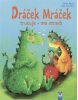 Dráček Mráček - trucuje, má strach (Patricia Mennen)