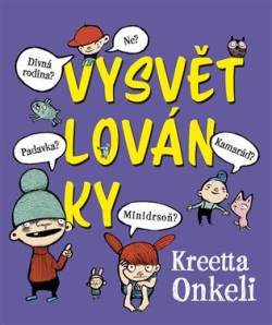 Vysvětlovánky (Kreetta Onkeli)