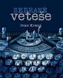 Sebrané veteše (Ivan Kraus, Pavel Čech)