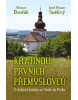 Krajinou prvních Přemyslovců - S českými knížaty ze Stadic do Prahy (Zdeněk Schmied, Ladislav Trylč)