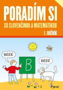 Poradím si so slovenčinou a matematikou 1. ročnik (nové vydanie) (Iva Nováková)