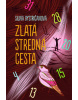 Zlatá stredná cesta (Silvia Bystričanová)