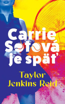 Carrie Sotová je späť (Taylor Jenkins Reid)
